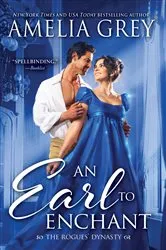 Book cover of An Earl to Enchant by Amelia Grey