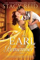 Book cover of An Earl to Remember by Stacy Reid
