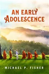 Book cover of An Early Adolescence by Michael Fisher