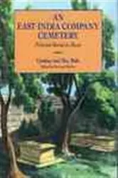 Book cover of An East India Company Cemetery by Lindsay Ride