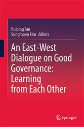 Book cover of An East-West Dialogue on Good Governance: Learning from Each Other by Unknown