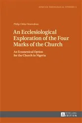 Book cover of An Ecclesiological Exploration of the Four Marks of the Church by Gerhard Droesser