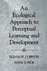 Book cover of An Ecological Approach to Perceptual Learning and Development by Eleanor J. Gibson