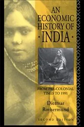 Book cover of An Economic History of India (2nd ed.) by Dietmar Rothermund