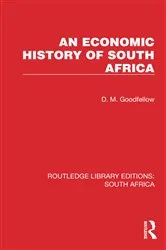 Book cover of An Economic History of South Africa by D. M. Goodfellow