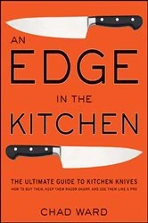 Book cover of An Edge in the Kitchen by Chad Ward