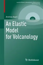 Book cover of An Elastic Model for Volcanology by Andrea Aspri