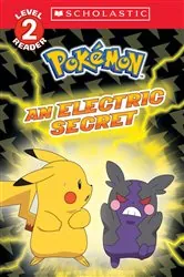 Book cover of An Electric Secret (Pokémon: Scholastic Reader, Level 2) by Maria S. Barbo