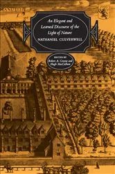 Book cover of An Elegant and Learned Discourse of the Light of Nature by Nathaniel Culverwell