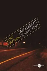 Book cover of An Elegant Young Man by Luke Carman