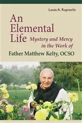Book cover of An Elemental Life by Louis A. Ruprecht