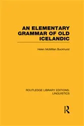 Book cover of An Elementary Grammar of Old Icelandic by Helen MacMillan Buckhurst