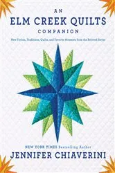 Book cover of An Elm Creek Quilts Companion by Jennifer Chiaverini