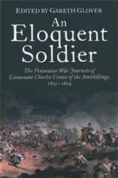 Book cover of An Eloquent Soldier by Gareth Glover