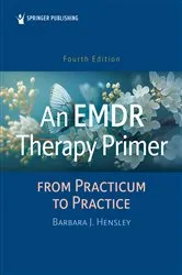 Book cover of An EMDR Therapy Primer (4th ed.) by Barbara J. Hensley