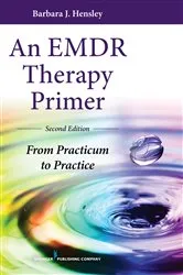 Book cover of An EMDR Therapy Primer, Second Edition (2nd ed.) by Barbara J. Hensley