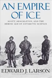 Book cover of An Empire of Ice by Edward J. Larson
