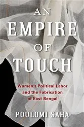 Book cover of An Empire of Touch by Poulomi Saha