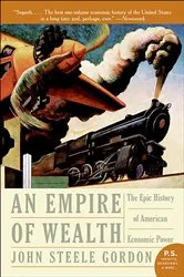 Book cover of An Empire of Wealth by John Steele Gordon