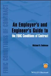 Book cover of An Employer's and Engineer's Guide to the FIDIC Conditions of Contract by Unknown