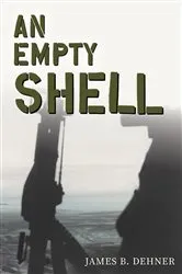Book cover of An Empty Shell by James Dehner