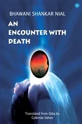 Book cover of An Encounter with Death by Bhawani Shankar Nial