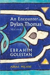 Book cover of An Encounter with Dylan Thomas by Ebrahim Golestan