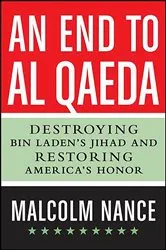 Book cover of An End to al-Qaeda by Malcolm Nance