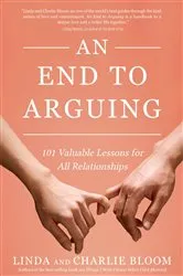 Book cover of An End to Arguing by Linda Bloom