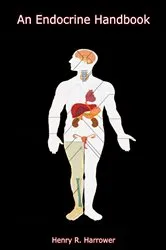 Book cover of An Endocrine Handbook by Unknown