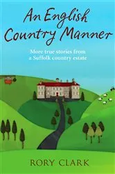 Book cover of An English Country Manner by Rory Clark