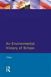 Book cover of An Environmental History of Britain by B.W. Clapp