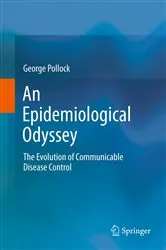 Book cover of An Epidemiological Odyssey by George Pollock