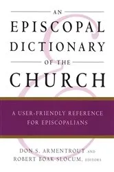 Book cover of An Episcopal Dictionary of the Church by Unknown