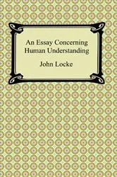 Book cover of An Essay Concerning Human Understanding by John Locke