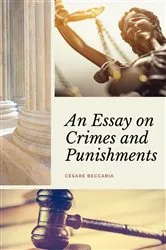 Book cover of An Essay on Crimes and Punishments (Annotated) by Unknown