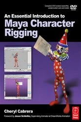 Book cover of An Essential Introduction to Maya Character Rigging with DVD by Cheryl Briggs