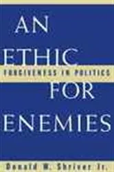 Book cover of An Ethic For Enemies by Donald W. Shriver