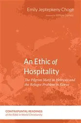 Book cover of An Ethic of Hospitality by Emily Jeptepkeny Choge