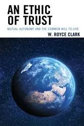 Book cover of An Ethic of Trust by W. Royce Clark