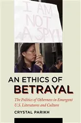 Book cover of An Ethics of Betrayal by Crystal Parikh