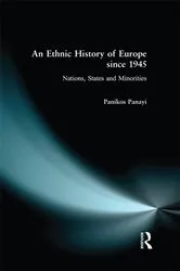 Book cover of An Ethnic History of Europe since 1945 by Panikos Panayi