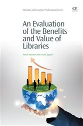 Book cover of An Evaluation of the Benefits and Value of Libraries by Unknown