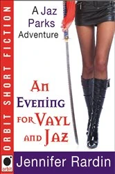 Book cover of An Evening for Vayl and Jaz by Jennifer Rardin