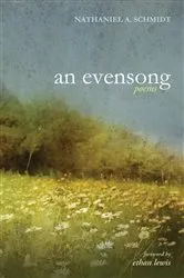 Book cover of An Evensong by Nathaniel A. Schmidt