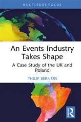 Book cover of An Events Industry Takes Shape by Philip Berners