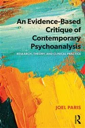 Book cover of An Evidence-Based Critique of Contemporary Psychoanalysis by Joel Paris