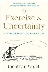 Book cover of An Exercise in Uncertainty by Jonathan Gluck