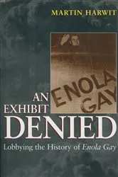 Book cover of An Exhibit Denied by Martin Harwit
