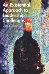 Book cover of An Existential Approach to Leadership Challenges by Monica Hanaway
